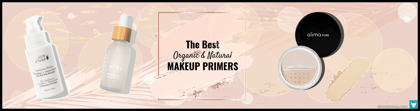 The Best Organic Natural Makeup Primers Of 2021 For Poreless Skin