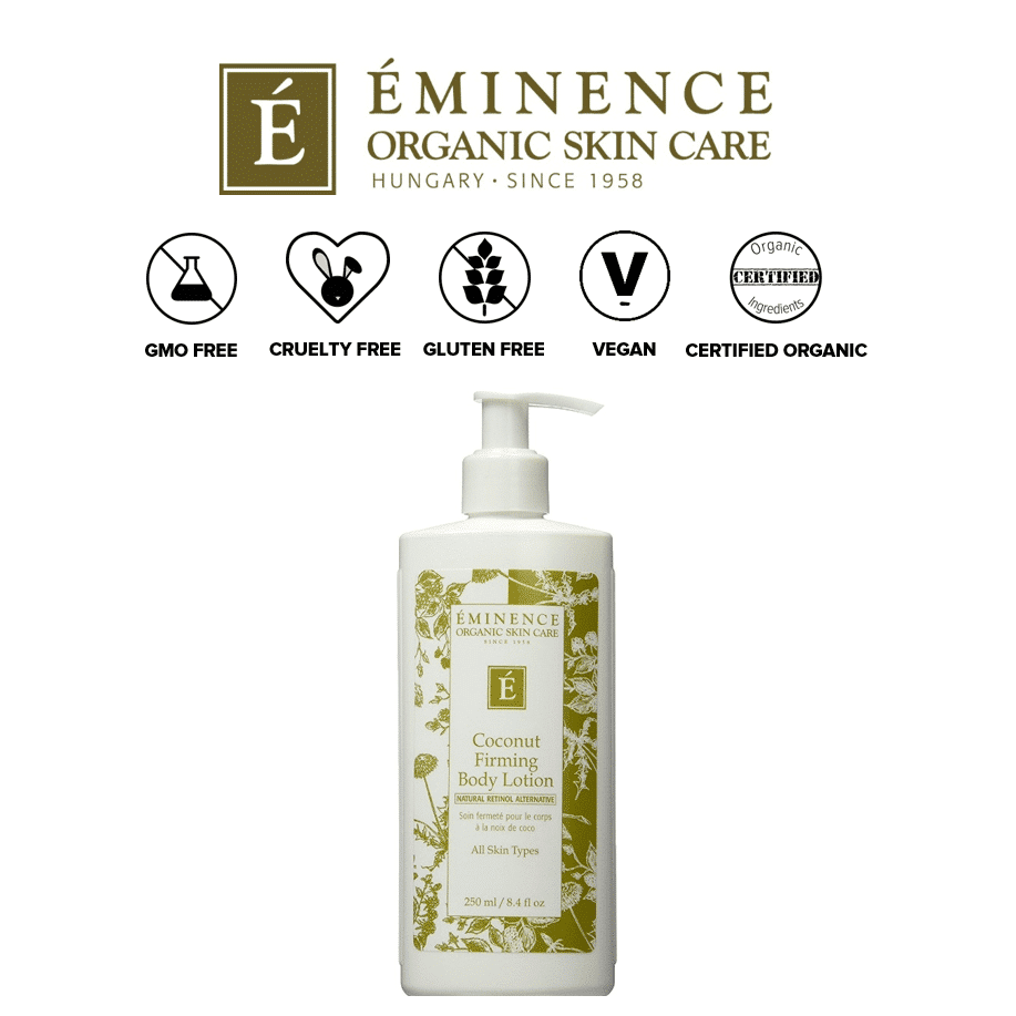 *EMINENCE ORGANIC SKIN CARE – COCONUT FIRMING BODY LOTION | $30 |
